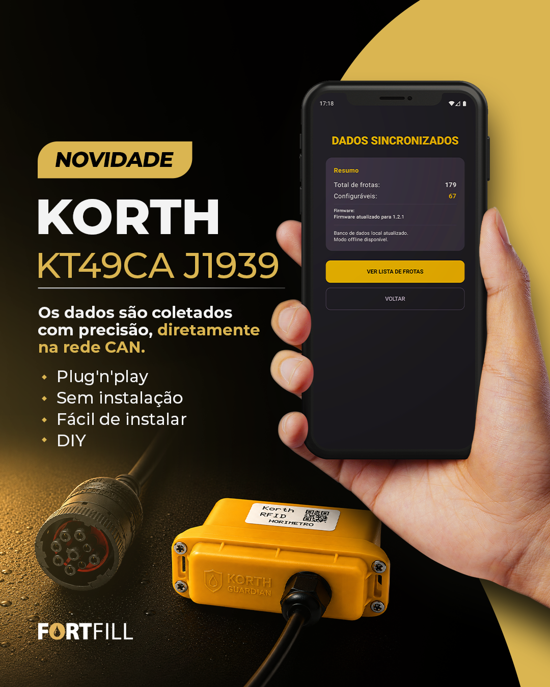 Cartaz publicitário da KORTH KT49CA J939; mão segura smartphone com app aberto e módulo amarelo FortFill ao lado.